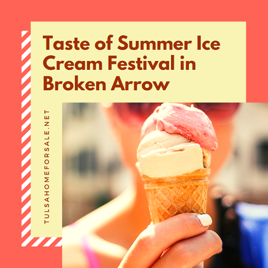 Beat the heat with unlimited ice cream at the Taste of Summer Ice Cream Festival in Broken Arrow. Choose from 28 different flavors for 1 price.