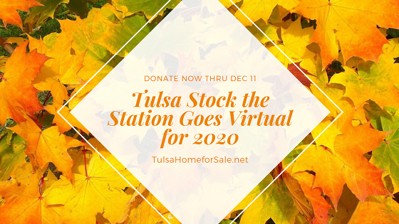 Tulsa Stock the Station goes virtual for 2020. Instead of dropping off canned goods, organizers request monetary donations that will be used to purchase food for families in need this holiday season. $1 equals four meals.